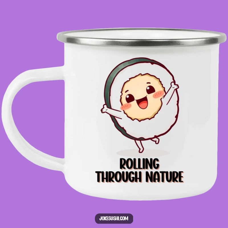 Funny Sushi Roll Cartwheel Camping Mug: Adventure Fuel with Foodie Humor!