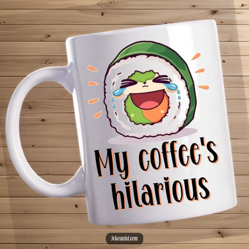 Funny mug featuring a sushi roll character bursting into laughter, with tears streaming from its eyes, expressing pure comedic joy.