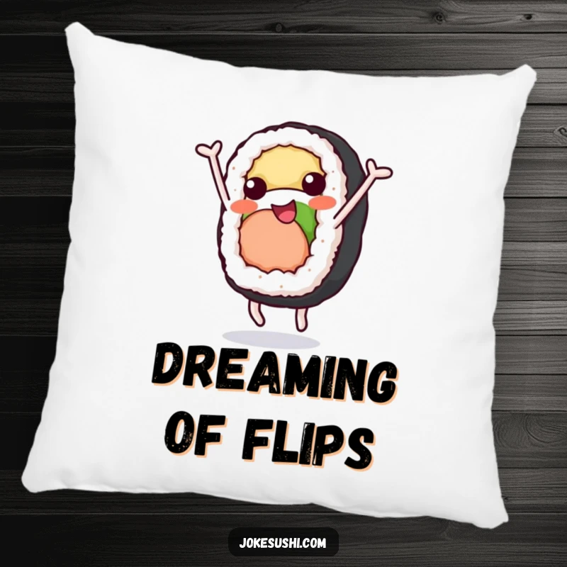 Funny Pillow: A happy sushi roll with arms and legs doing a somersault, bringing comfort and foodie fun.