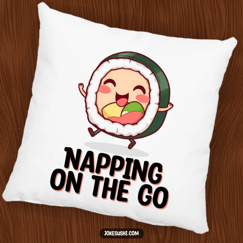 Funny pillow illustrating a smiling sushi roll character with tiny legs, hopping excitedly, perfect for adding comfort and humor to a couch.