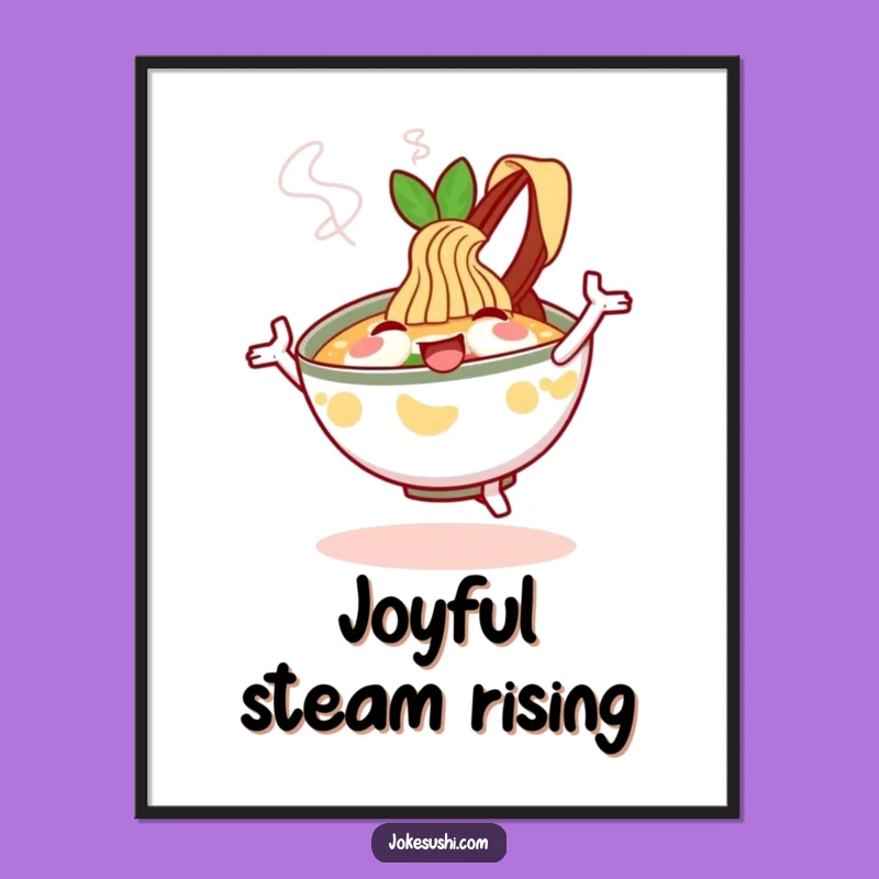 Funny Ramen Poster: Dance On Your Walls With This Cheerful Funny Gift