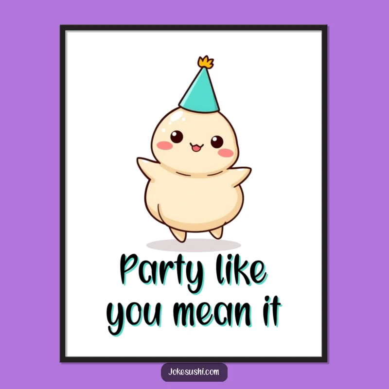 Funny Dancing Dumpling Party Poster: Decorate with Festive, Hilarious Art