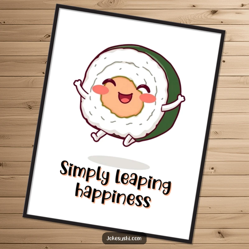 Funny sushi roll poster, a dynamic character with legs jumping, bringing energetic and humorous wall art.