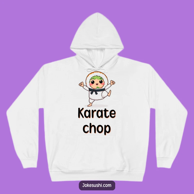 Cozy Funny Sushi Karate Hoodie - Warm & Hilarious Foodie Gift