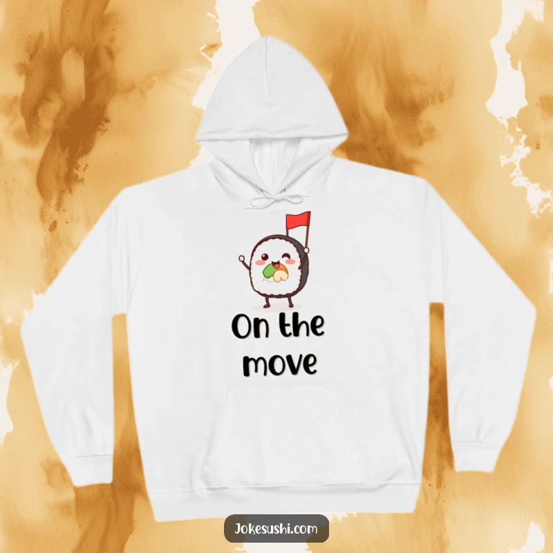 Funny hoodie featuring a smiling sushi roll with tiny legs, enthusiastically waving a tiny flag, blending warmth and cheer.