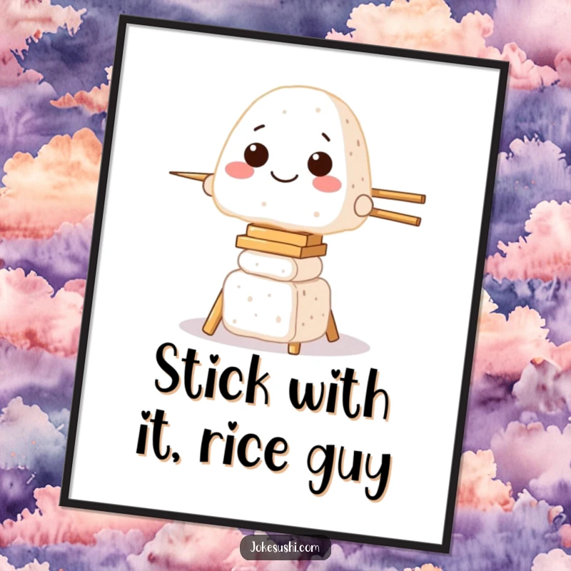 Funny Free Printable Wall Art, showing a grinning onigiri character struggling to balance perfectly on a precarious tower of wooden chopsticks.