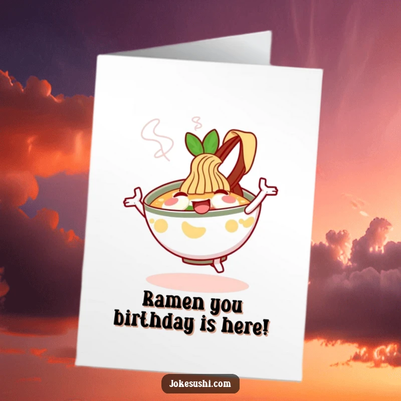 Funny Free Printable Birthday Card: A cheerful ramen bowl character doing a happy dance with steam rising, celebrating.