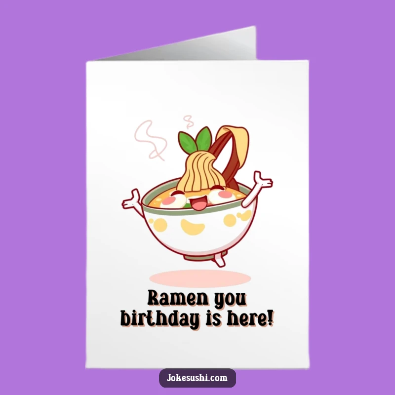 Free Printable Birthday Card: Dancing Ramen Surprise - Funny Downloadable Gift