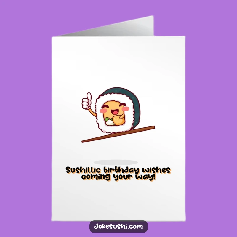 Free Printable Birthday Card Funny Sushi Thumbs Up Chopstick Balancing Downloadable Gift