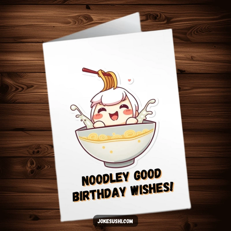 Funny Free Printable Birthday Card: A smiling ramen bowl character playfully splashes in its broth, celebrating your special day.