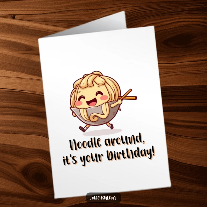 Funny Free Printable Birthday Card: A smiling ramen noodle character playfully chases a runaway chopstick, a delightful foodie celebration card.