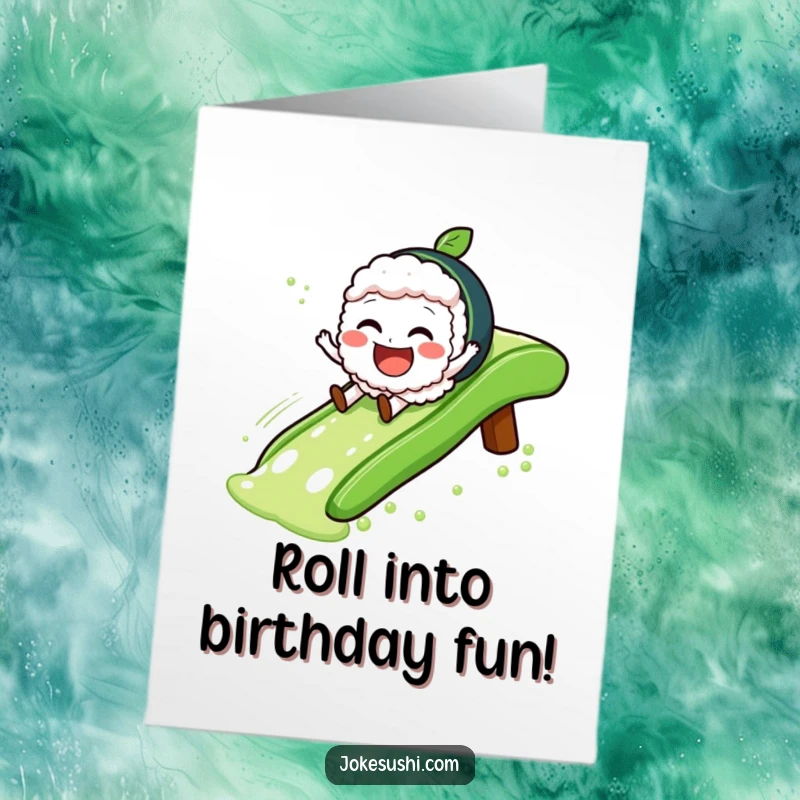 Funny Free Printable Birthday Card: A jovial sushi character slides down a green tea slide with glee, wishing a happy birthday.