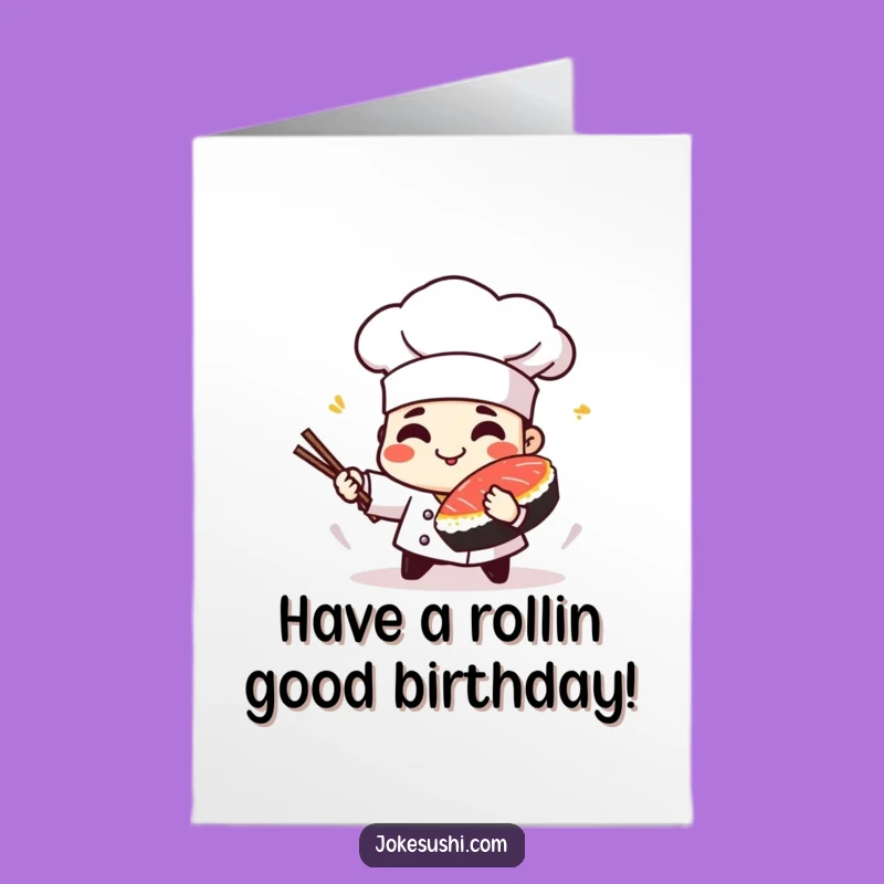 Free Printable Sushi Birthday Card - Playful Chef Downloadable Greeting for a Rollin' Good Time