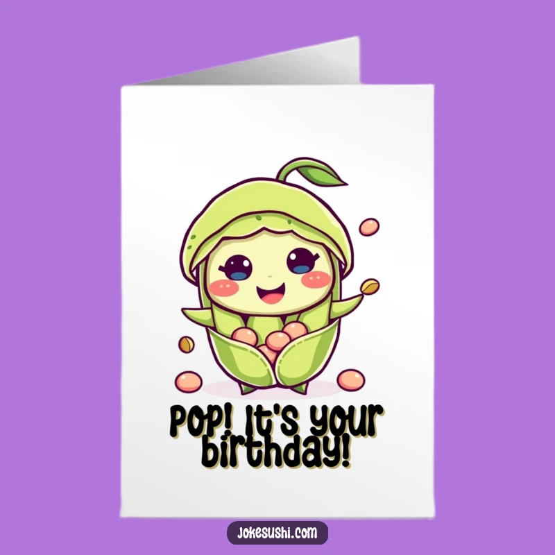 Funny Free Printable Birthday Card: Popping Edamame, Joyful Downloadable Gift