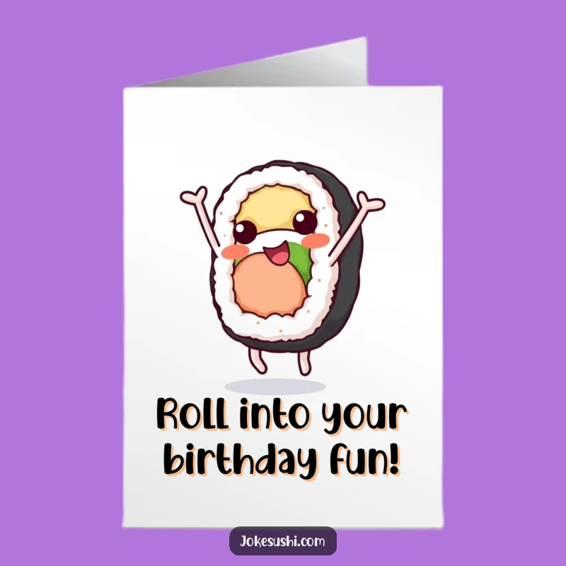 Free Printable Birthday Card: Sushi Roll Acrobat - Funny Downloadable Gift