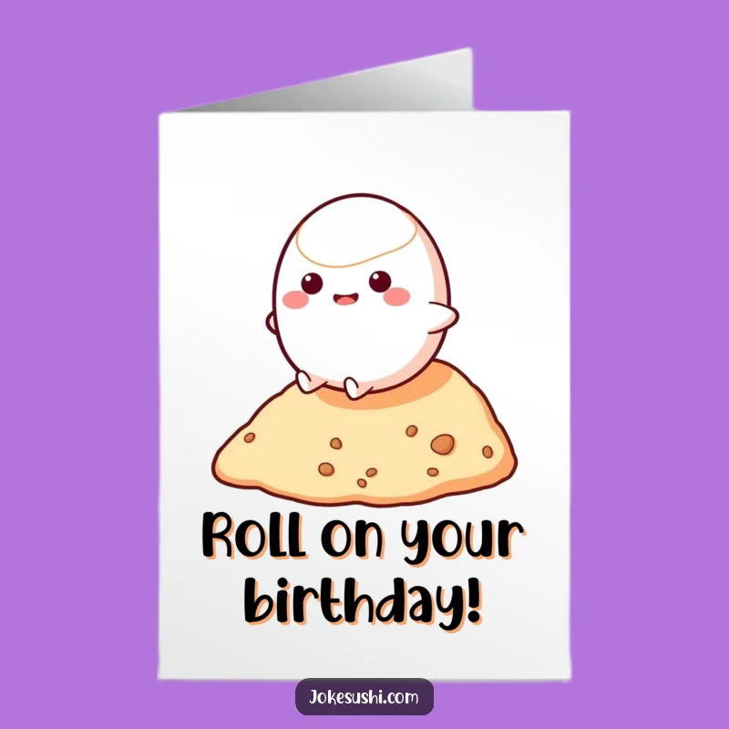 Free Printable Mochi Rolling Birthday Card - Funny Downloadable Gift for Joyful Celebrations