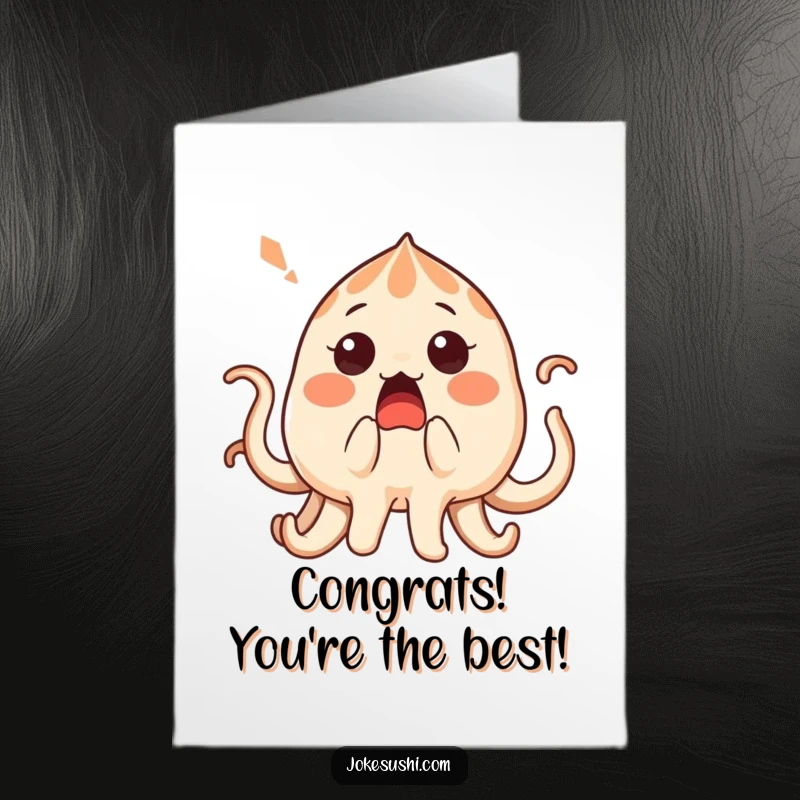 Funny Free Printable Congratulations Card: A shocked takoyaki character with tentacles being tickled, conveying playful surprise and excitement.