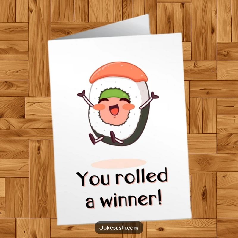 Funny Free Printable Congratulations Card showing a sushi roll character with stubby legs doing a cartwheel.