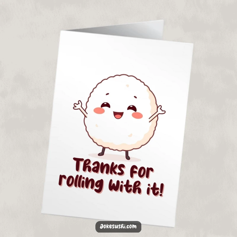 Funny Free Printable Thank You Card: Happy rice ball character doing a silly dance to express sincere thanks with a playful spirit.
