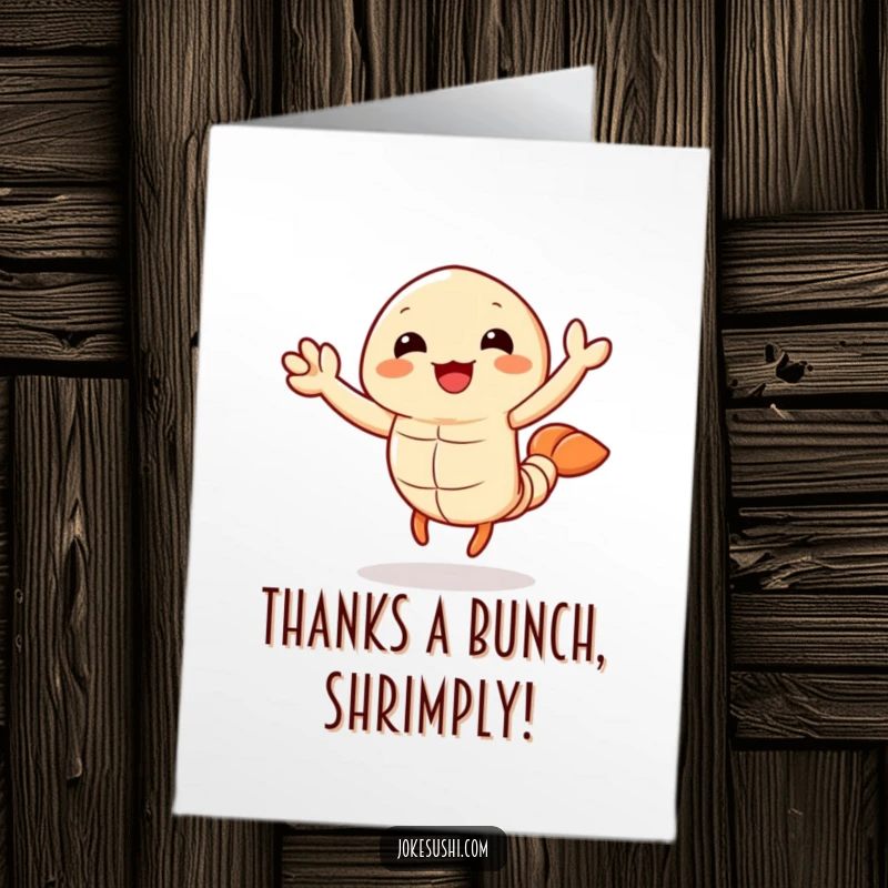 Funny Free Printable Thank You Card: A cute tempura shrimp character waving its legs to say thank you.