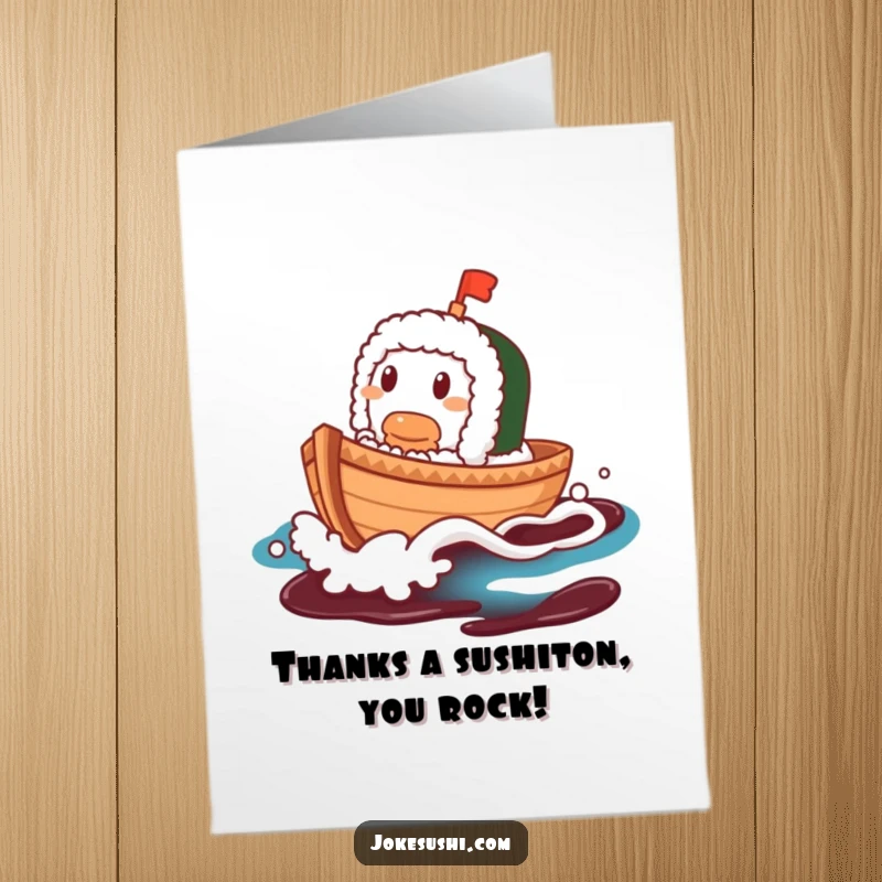 Funny Free Printable Thank You Card: Contented sushi boat character sailing on soy sauce, conveying heartfelt gratitude with a grin.