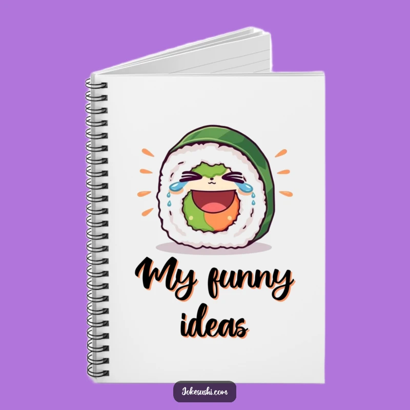 Funny Sushi Roll Notebook - Hilarious Laughing Character for Notes