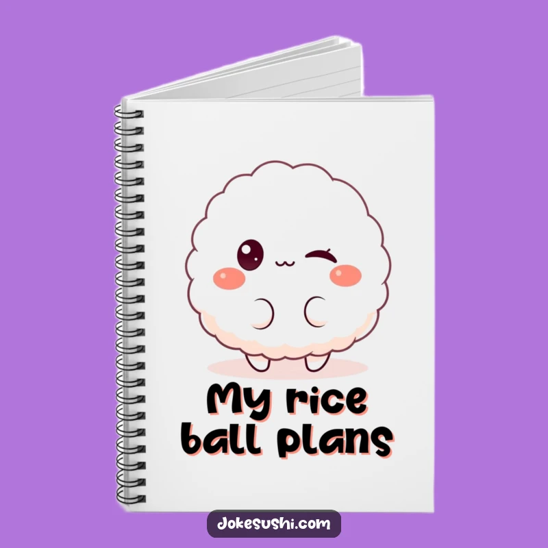 Funny Rice Ball Notebook: Jot Down Your Thoughts with a Wink and Humor