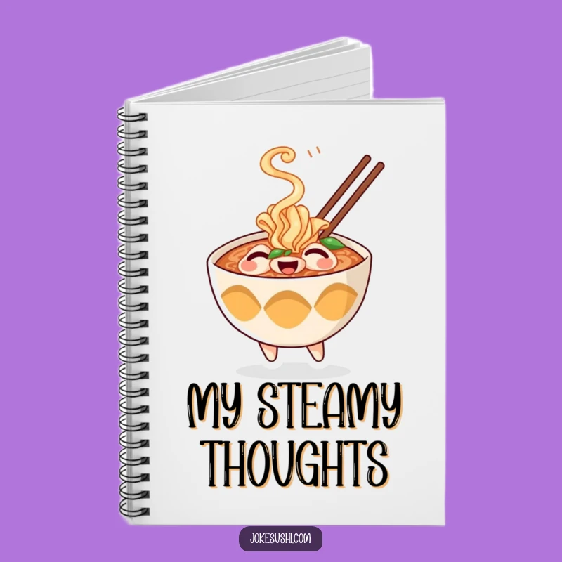 Funny Ramen Steam Notebook - Jot Down Warm Ideas