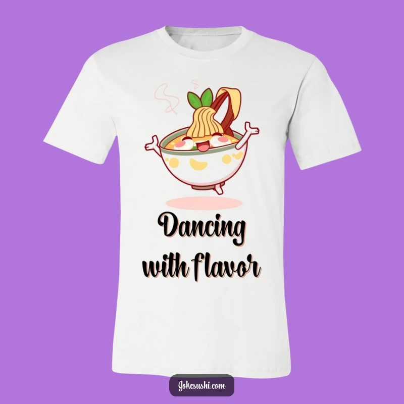 Funny Ramen T-Shirt: Dance Through Life With This Cheerful Funny Gift