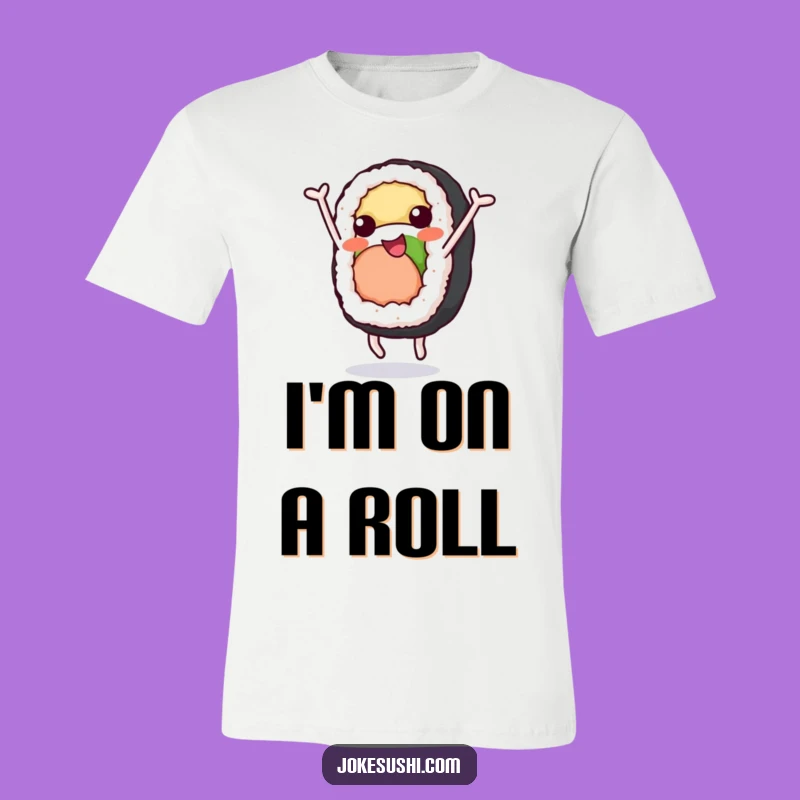 Funny Sushi Roll T-Shirt: Roll Into Fun With This Cheerful Funny Gift