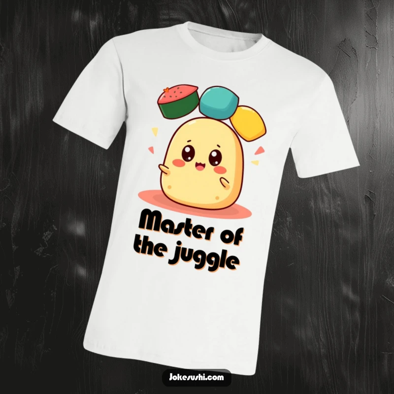 Funny Tamagoyaki T-Shirt: A cheerful tamagoyaki with big eyes juggles three colorful roe balls with impressive dexterity and humor.